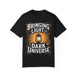 Bringing Light to a Dark Universe T-Shirt